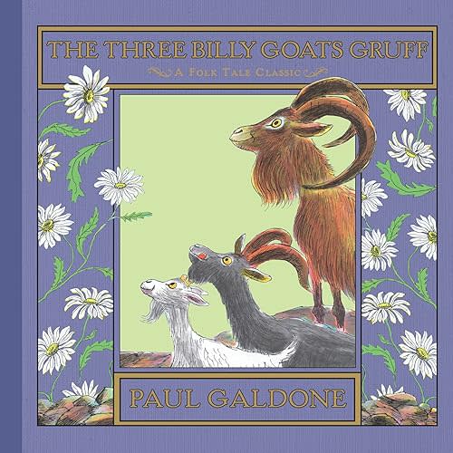The Three Billy Goats Gruff (Folk Tale Classics) (Paul Galdone Nursery Classic) Hardcover – Picture Book, September 6, 2011