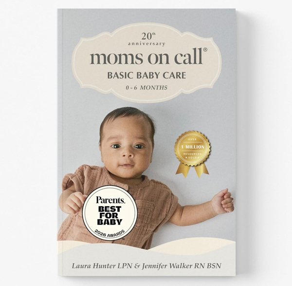 Moms on Call | Basic Baby Care 0-6 Months | Parenting Book 1 of 3 | 20th Anniversary Edition