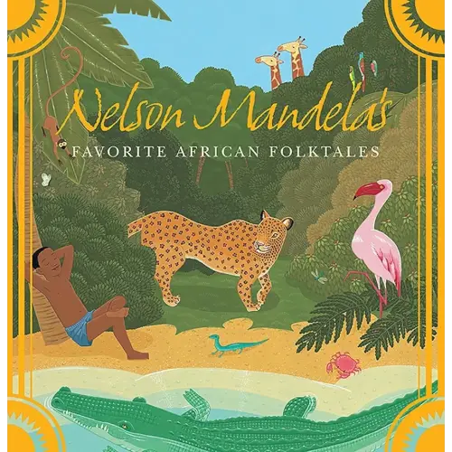 Nelson Mandela's Favorite African Folktales