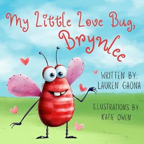 My Little Love Bug, Brynlee (My Love Bug)