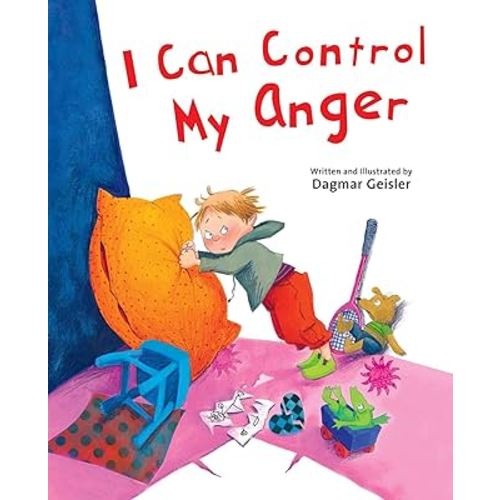 I Can Control My Anger (The Safe Child, Happy Parent Series)