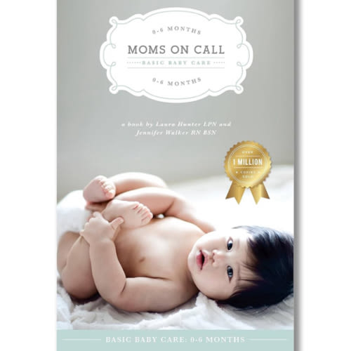 Moms on Call | Basic Baby Care 0-6 Months | Parenting Book 1 of 3