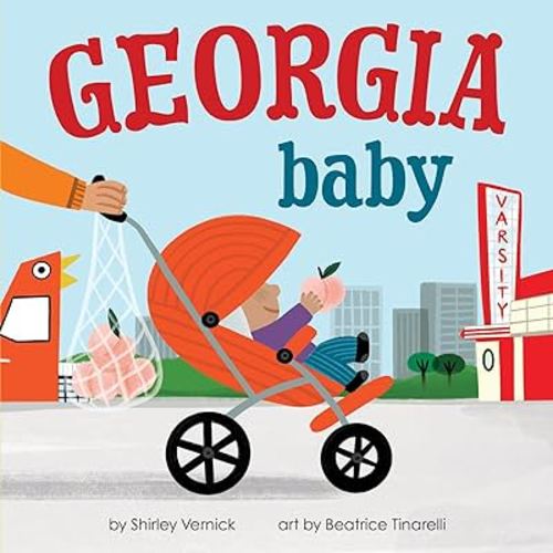 Georgia Baby: A Giftable Board Book with Activities that Explores the Peach State (Local Baby Books)