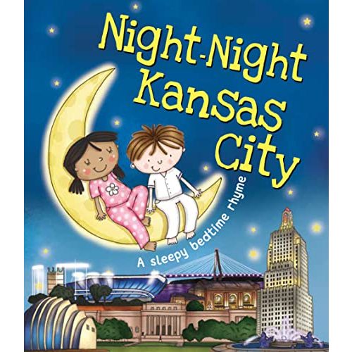 Night-Night Kansas City: A Sweet Goodnight Board Book for Kids and Toddlers