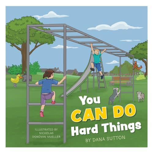 You Can Do Hard Things (Little Lives, Big Feelings)