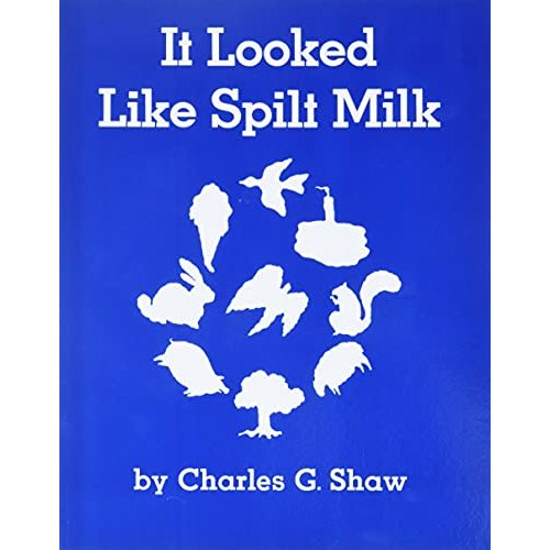 It Looked Like Spilt Milk