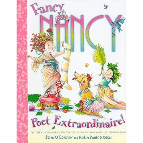 Fancy Nancy: Poet Extraordinaire!
