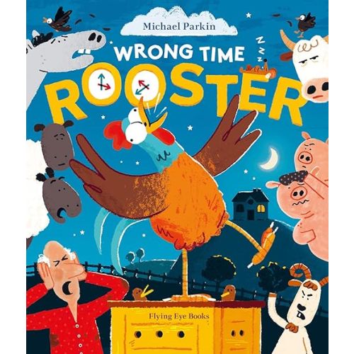Wrong Time Rooster Hardcover – February 4, 2025