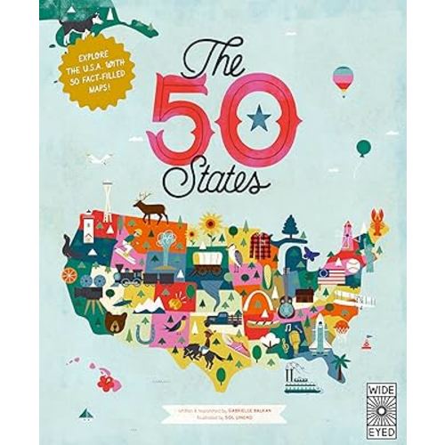 The 50 States: Explore the U.S.A.