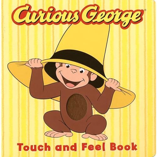 Curious George: Touch and Feel Book Board book – Touch & Feel, January 10, 2006