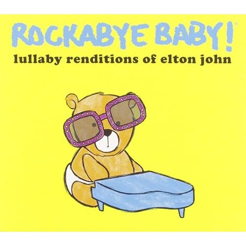 Rockabye Baby! Lullaby Renditions of Elton John