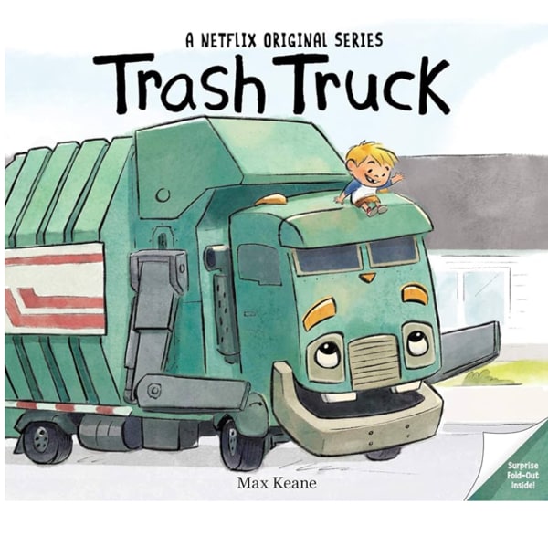 Trash Truck: A Sweet Friendship Story About Big Trucks and Big Adventures for Children (Ages 4–8)