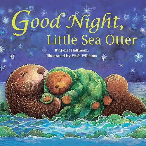 Good Night, Little Sea Otter Board book – December 2, 2016