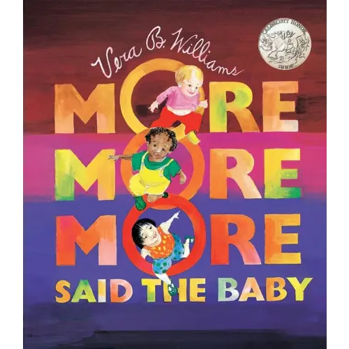 "More More More," Said the Baby Board Book a book by Vera B Williams and Vera B Williams - Bookshop.org US