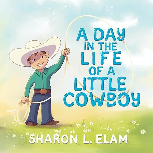 A Day in the Life of a Little Cowboy Paperback – February 21, 2024