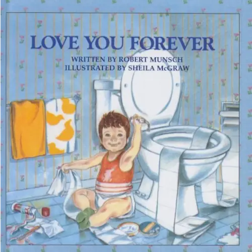By Robert Munsch Love You Forever [Hardcover]