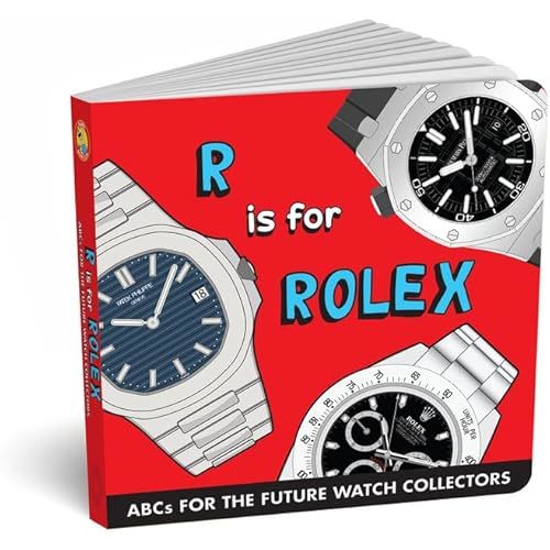 ABCs for the Future Watch Collectors Kids Book: R is for Rolex Alphabet book for Adults and Kids, Fun Watches Children's Book, Timepiece Gift for Parents by Diaper Book Club Board book – September 20, 2019