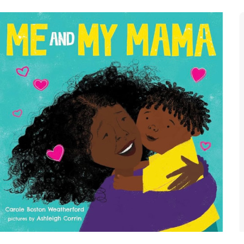 Me and My Mama: Celebrate Black Joy and Family Love