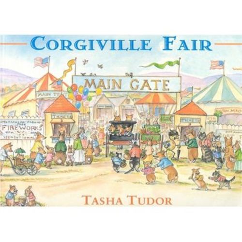 Corgiville Fair - by Tasha Tudor (Hardcover)