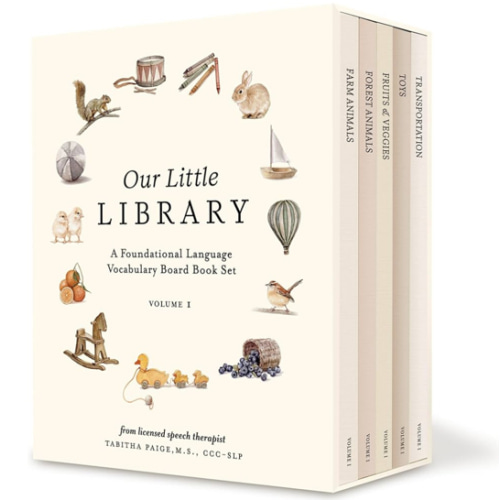 Our Little Library: A Foundational Language Vocabulary Board Book Set for Babies, Including Farm & Forest Animals, Fruits & Veggies, Toys & More (Tabitha Paige Children's Book Series)
