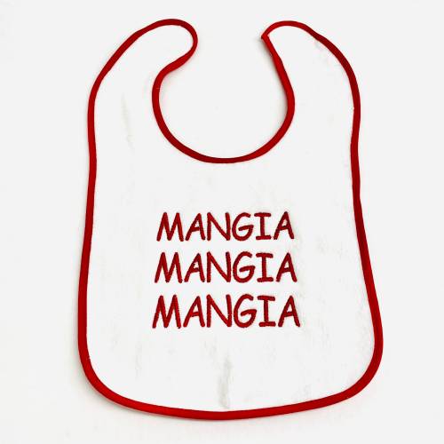 Embroidered Baby Bib 9&quot;x14&quot; - Italian Mangia Mangia Mangia