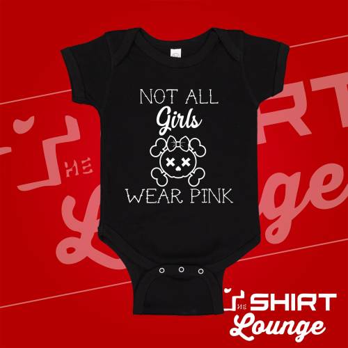 Not All Girls Wear Pink Punk Baby Bodysuit One Piece or Toddler/Kid Shirt for Goth Alternative Tomboy Clothing