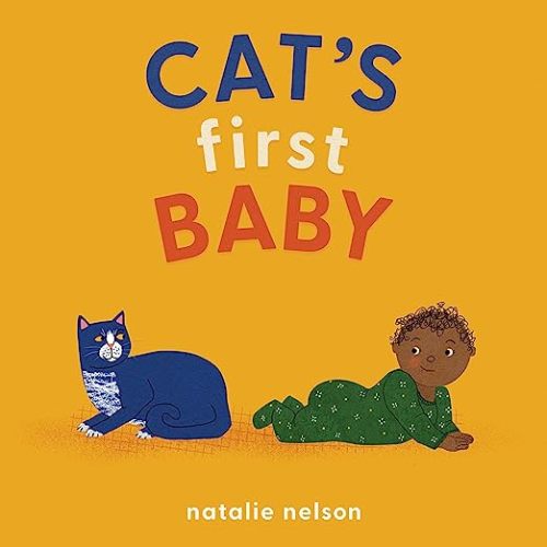 Cat's First Baby: A Board Book (Dog and Cat's First)
