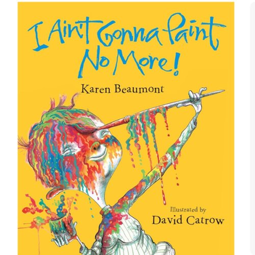I Ain't Gonna Paint No More!