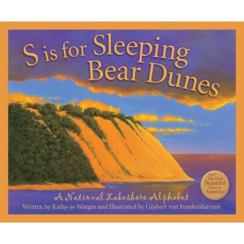 S Is for Sleeping Bear Dunes: A National Lakeshore Alphabet (Hardcover) | Horizon Books