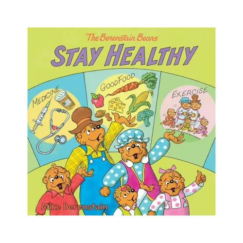 The Berenstain Bears Stay Healthy