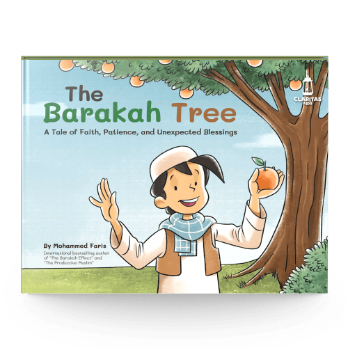 The Barakah Tree: A Children's Story About Faith, Patience, and Unexpected Blessings