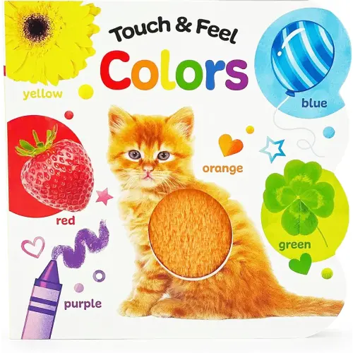 Touch and Feel Colors: Baby & Toddler Sensory Board Book (Touch & Feel)