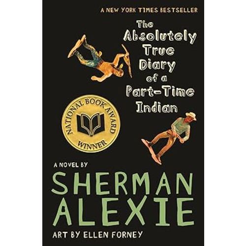 The Absolutely True Diary of a Part-Time Indian (National Book Award Winner)