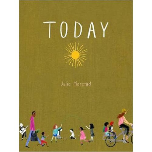 Today Hardcover – Picture Book, November 18, 2016