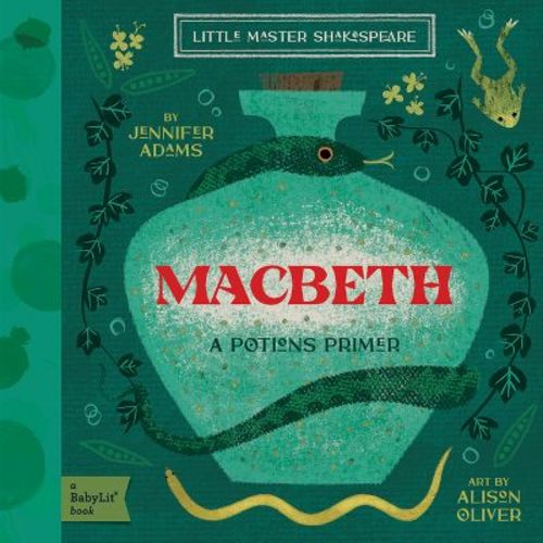 Macbeth - (Babylit Classics) by Jennifer Adams (Board Book)