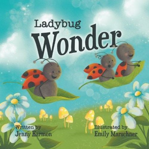 Ladybug Wonder - by Jenny Harmon (Paperback)