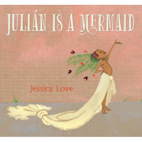 Julián Is a Mermaid | KD's Books