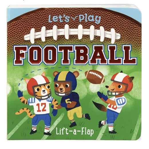Let's Play Football! A Lift-a-Flap Board Book