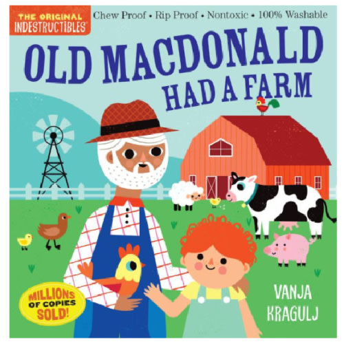 Indestructibles: Old MacDonald Had a Farm: Chew Proof · Rip Proof · Nontoxic · 100% Washable (Book for Babies, Newborn Books, Safe to Chew) by Amy Pixton, Vanja Kragulj, Paperback | Barnes & Noble®