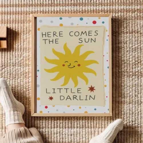 Here Comes The Sun Little Darlin Nursery Print, Boho Sunshine Wall Art, Modern Kids Room Decor, Above Bed Decor,Gender neutral nursery decor