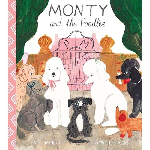 Monty and the Poodles Hardcover – Picture Book, April 9, 2019