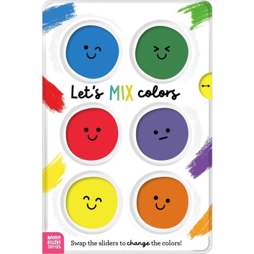 Let's Mix Colors by Believe Ideas Make, Ian Worrall-Dutton | The Novel Neighbor