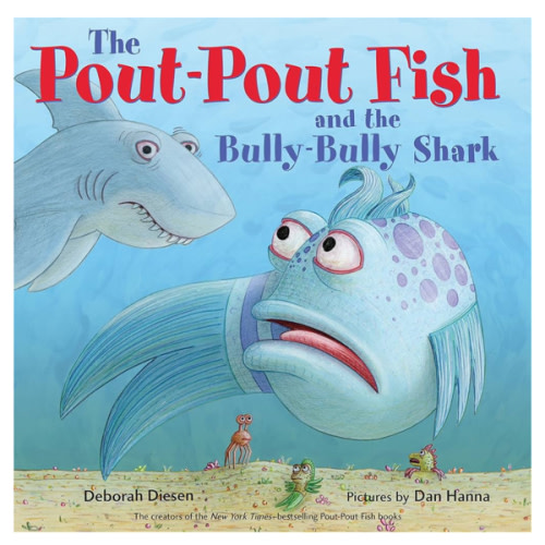The Pout-Pout Fish and the Bully-Bully Shark (A Pout-Pout Fish Adventure)