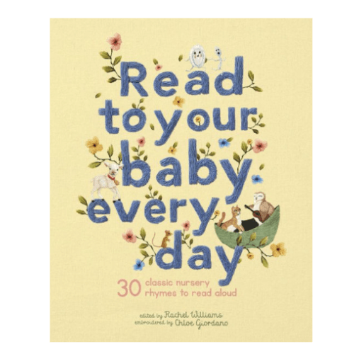 Read to Your Baby Every Day: 30 Classic Nursery Rhymes to Read Aloud by Chloe Giordano, Hardcover | Barnes & Noble®