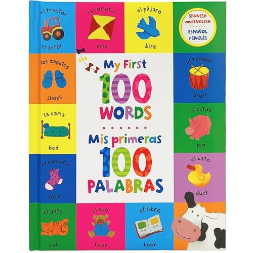My First 100 Words - Mis Primeras 100 Palabras - English / Spanish First Words Bilingual Book, Ages 1-7 (en español) Hardcover – July 14, 2020