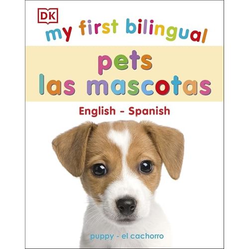 My First Bilingual pets (My First Board Books) Board book – April 5, 2022