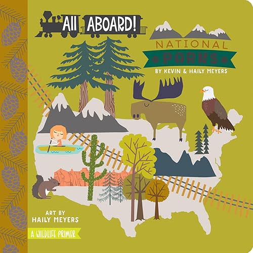 All Aboard! National Parks: A Wildlife Primer (Lucy Darling) Board book – Picture Book, March 1, 2016
