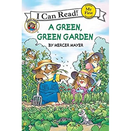 Little Critter: A Green, Green Garden (My First I Can Read)