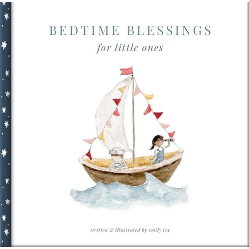 Bedtime Blessings for Little Ones: Christian Bedtime Book with Scripture Blessings for Peaceful Nights and Family Bedtime