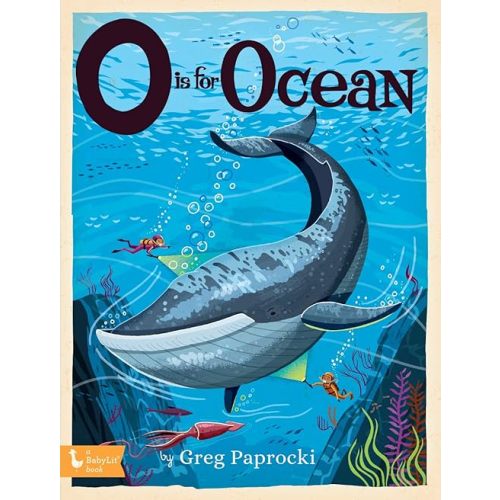 O Is for Ocean (Alphabet Primers) Board book – April 4, 2023